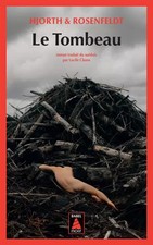 Le Tombeau, Hjorth Et