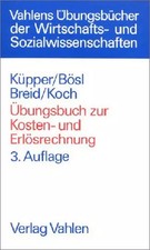 Übungsbuch zur Kosten- und