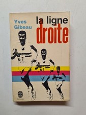 La ligne droite | Yves Gibeau