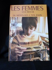 Les Femmes et le travail du Moyen-Age à nos jours - Collectif Sociologues   - c2