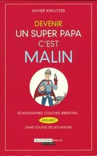 3008370 - Devenir un super papa - Xavier Kreutzer