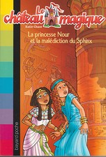 Le CHATEAU MAGiQUE tome 7 Katie Chase PRINCESSE NOUR livre jeunesse