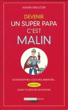 3383164 - Devenir un super papa - Xavier Kreutzer
