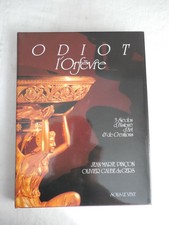 LIVRE ODIOT L'ORFEVRE 1990 3 siècles d'histoire et de créations