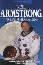 3220714 - Neil Armstrong. Un clin d'oeil à la lune - Marie-Christine Bernelin