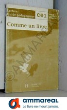 Comme un livre CE1. Cycle 2, niveau 3 - Guide pédagogique