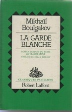 La Garde Blanche | BOULGAKOV MIKHAIL | Bon état