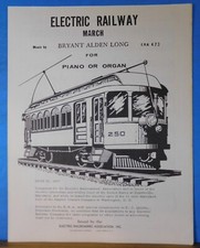 Electric Railway March by Bryant Alden Long for piano or organ