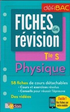 TERMINALE S PHYSIQUE spécifique FICHES DE REVISION Bac Bordas