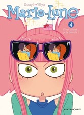 Marie Lune - Tome 04: C'est officiel... je la déteste !