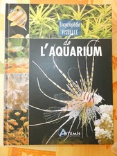 LIVRE : Encyclopédie Visuelle De L'aquarium 