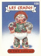 Carte "Les Crados" - OCTAVE Tatouage (158) Série 1 / TBE