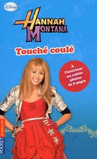 3071263 - Hannah Montana Tome XX : Touché coulé - Laurie McElroy