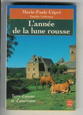 Livre - Marie-Paule Cépré - L'année de la lune rousse  X