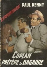 COPLAN PREFERE LA BAGARRE - PAUL KENNY
