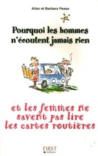 Livre pourquoi les hommes n'écoutent jamais rien et les femmes 2004 First book