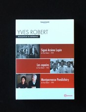 YVES ROBERT : SIGNÉ ARSÈNE LUPIN / LES COPAINS / MONTPARNASSE PONDICHÉRY