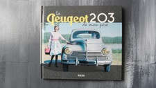 LIVRE LA PEUGEOT 203 DE MON PERE EDITION ATLAS COMME NEUF