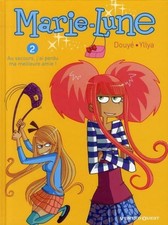 Marie-Lune T.2 ; au secours j'ai perdu ma meilleure amie !