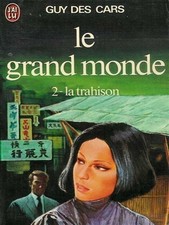 le grand monde 2- la trahison - livre guy des cars - j'ai lu