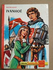 Walter Scott - Ivanhoé / Collection Spirale,1963