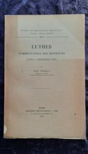 Luther commentateur des sentences-Paul Vignaux 1935 Livre ancien Philo Médiévale