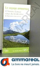 Le voyage amoureux: Angleterre, Russie, Autriche, Inde, Japon,