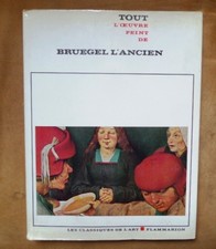 BRUEGEL L' ANCIEN-TOUTE L'OEUVRE PEINTE  SUPERBE LIVRE ILLUSTRE sur papier glacé