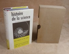 LA PLEIADE : ENCYCLOPEDIE DE LA PLEIADE / HISTOIRE DE LA SCIENCE - 1957