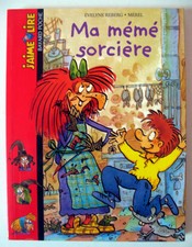 Livre "J'AIME LIRE" BAYARD Presse - 6 à 10 ans - Ma mémé sorcière