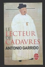 Antonio Garrido Le lecteur de cadavres Le Livre de Poche