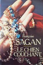 FRANCOISE SAGAN / LE CHIEN COUCHANT