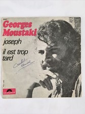 ? GEORGES MOUSTAKI - JOSEPH - IL EST TROP TARD - VINYLE 45T SP
