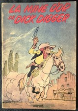 LUCKY LUKE - LA MINE D'OR DE DICK DIGGER - N° 1 - Rare 2 ème Ed 1952 en TTBE