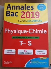 Livre Annales Bac 2019 Physique-Chimie Terminale S TS Hachette comme neuf !