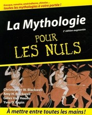 LA MYTHOLOGIE POUR LES NULS, EDITION AUGMENTEE