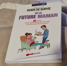 Livre guide de survie de la future maman 