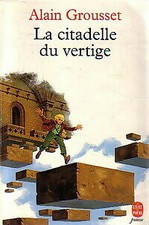 3173380 - La citadelle du vertige - Alain Grousset