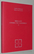 Amélie NOTHOMB Brillant comme une casserole 2005 ill Kikie CRÊVECŒUR 