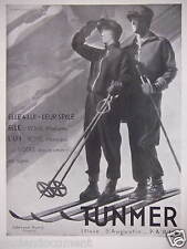 PUBLICITÉ 1930 ÉQUIPEMENT TUNMER ELLE ET LUI POUR LE SKI - ADVERTISING