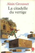 La Citadelle Du Vertige | Grousset Alain | Bon état