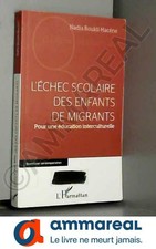 L'échec scolaire des enfants de migrants: Pour une éducation interculturelle
