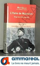 L'Italie de Mussolini: Vingt ans d'ère fasciste