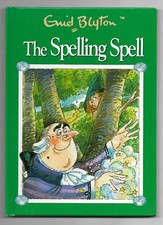 THE SPELLING SPELL by Enid Blyton (Grandreams HB, 1999)