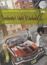 Pourquoi tant d'amour ? - Livre 2 : my baby love. - Foenkinos Dav