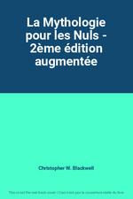 La Mythologie pour les Nuls - 2ème édition augmentée