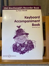 P. Wastall Old MacDonald's Recorder Book accompagnements partition Boosey Hawkes