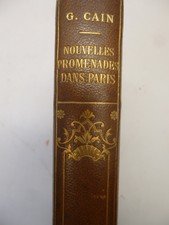 CAIN. Nouvelles promenades dans Paris. 135 illustrations et 20 plans. 1916