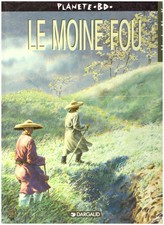 BD LE MOINE FOU Tome 1 LA LOUCHE - VINK - DARGAUD  R- 1995 Planète BD