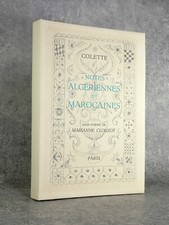 COLETTE. NOTES ALGERIENNES ET MAROCAINES. EAUX-FORTES DE MARIANNE CLOUZOT. 1960.